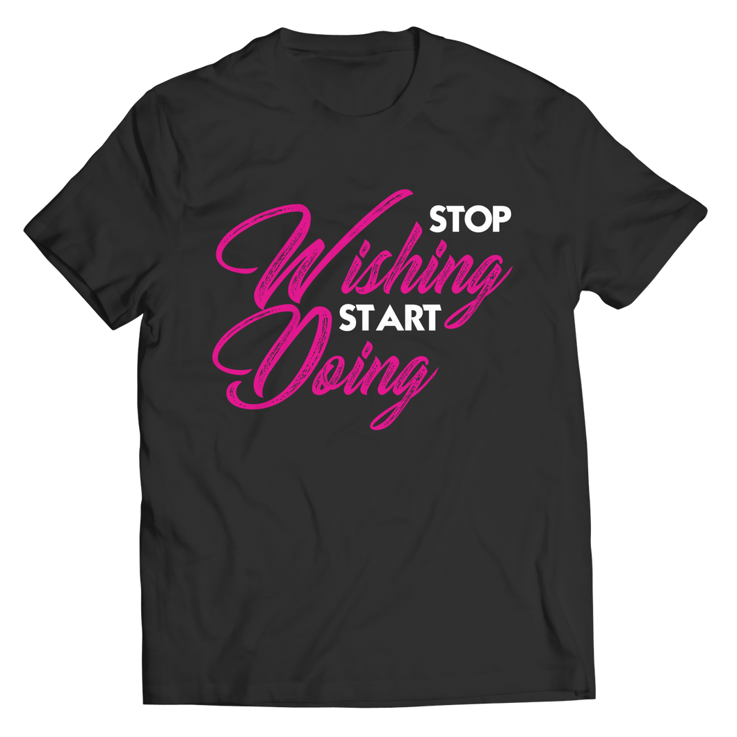 Stop wishing start doing