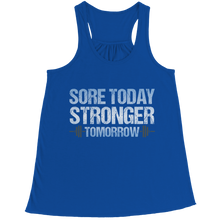 Load image into Gallery viewer, Sore Today Stronger Tomorrow
