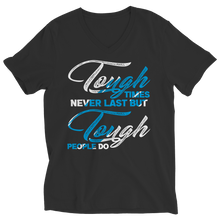 Load image into Gallery viewer, Tough Times Never Last Tough People Do
