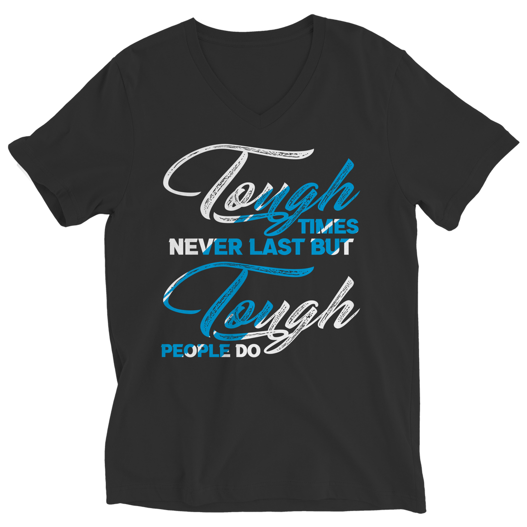 Tough Times Never Last Tough People Do
