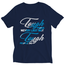 Load image into Gallery viewer, Tough Times Never Last Tough People Do
