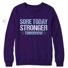 Load image into Gallery viewer, Sore Today Stronger Tomorrow
