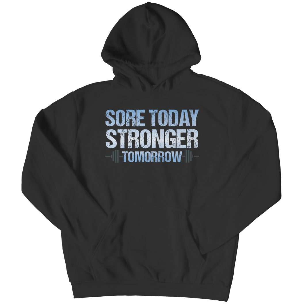 Sore Today Stronger Tomorrow