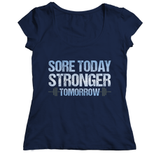Load image into Gallery viewer, Sore Today Stronger Tomorrow
