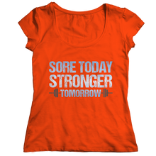 Load image into Gallery viewer, Sore Today Stronger Tomorrow
