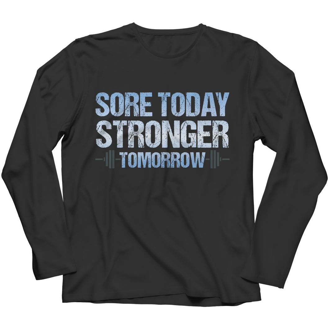 Sore Today Stronger Tomorrow