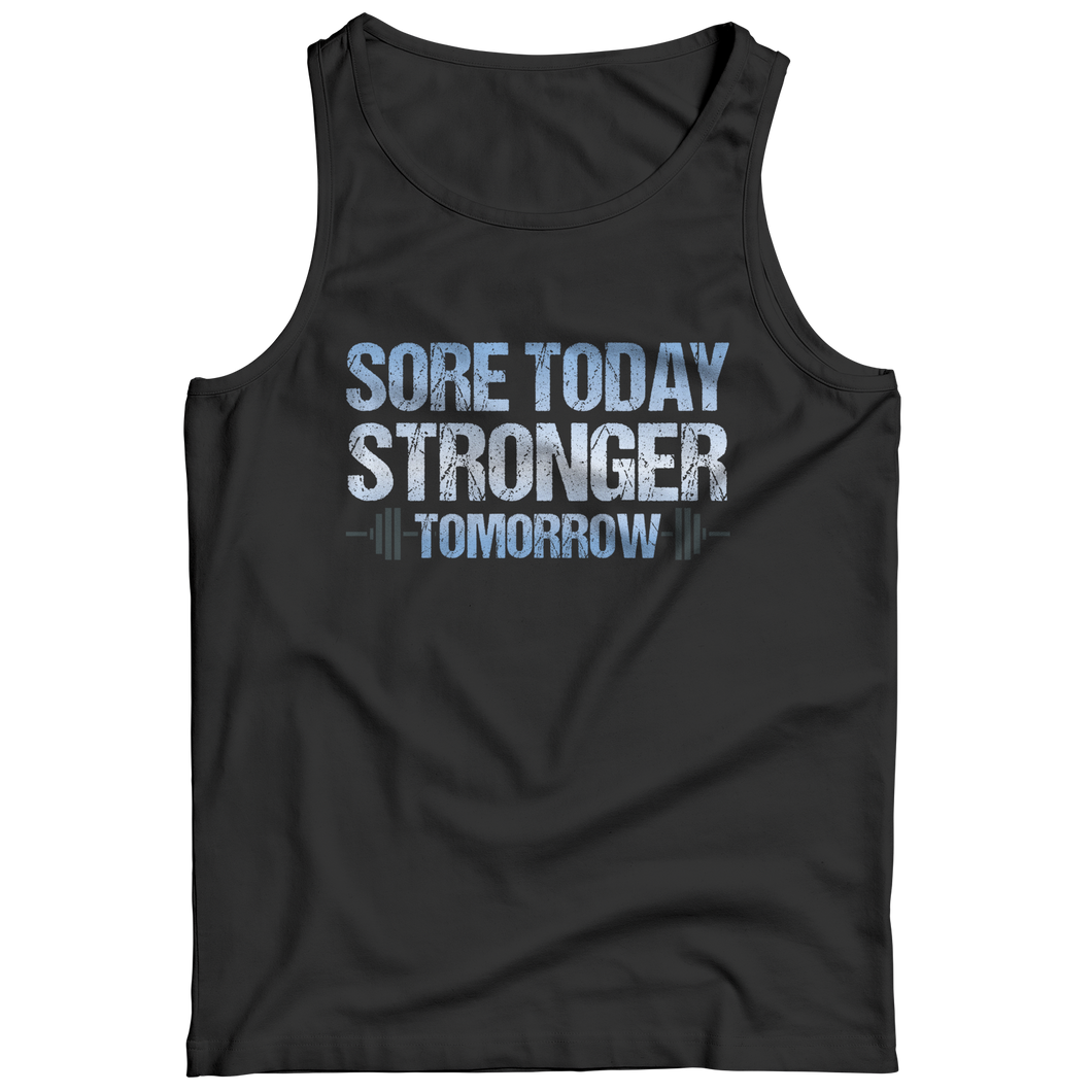 Sore Today Stronger Tomorrow