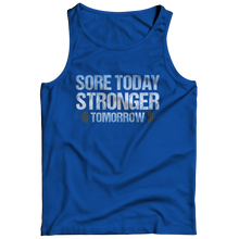 Load image into Gallery viewer, Sore Today Stronger Tomorrow
