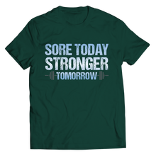 Load image into Gallery viewer, Sore Today Stronger Tomorrow
