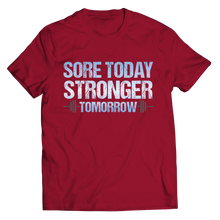 Load image into Gallery viewer, Sore Today Stronger Tomorrow
