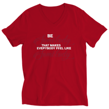 Load image into Gallery viewer, Be Somebody that Makes Everybody Feel Like Somebody
