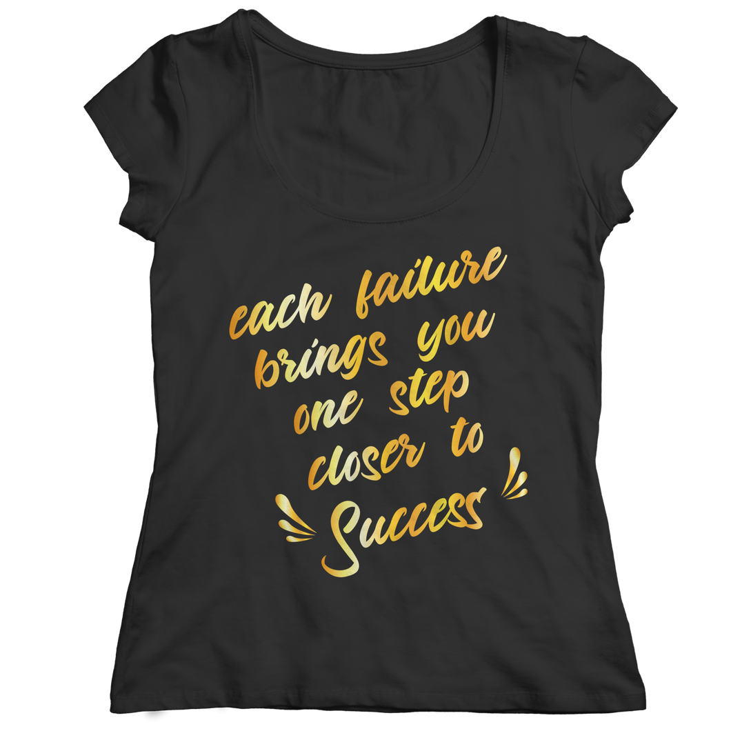 Each Failure Brings You One Step Closer to Success