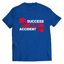 Load image into Gallery viewer, Success Is No Accident
