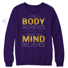Load image into Gallery viewer, The body achieves what the mind believes
