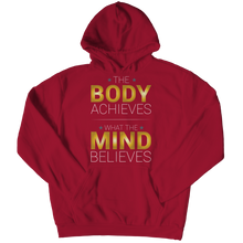 Load image into Gallery viewer, The body achieves what the mind believes
