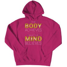 Load image into Gallery viewer, The body achieves what the mind believes
