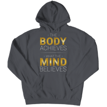 Load image into Gallery viewer, The body achieves what the mind believes
