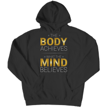 Load image into Gallery viewer, The body achieves what the mind believes
