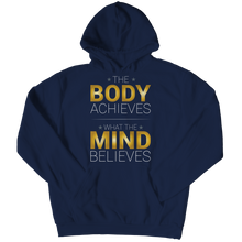 Load image into Gallery viewer, The body achieves what the mind believes
