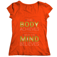 Load image into Gallery viewer, The body achieves what the mind believes
