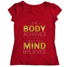 Load image into Gallery viewer, The body achieves what the mind believes
