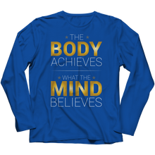 Load image into Gallery viewer, The body achieves what the mind believes
