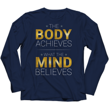 Load image into Gallery viewer, The body achieves what the mind believes
