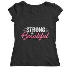 Load image into Gallery viewer, Strong is Beautiful
