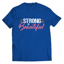 Load image into Gallery viewer, Strong is Beautiful
