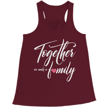 Load image into Gallery viewer, Together we make a Family
