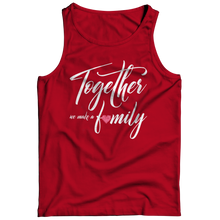 Load image into Gallery viewer, Together we make a Family
