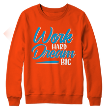 Load image into Gallery viewer, Dream Big Work Hard
