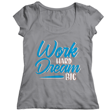 Load image into Gallery viewer, Dream Big Work Hard
