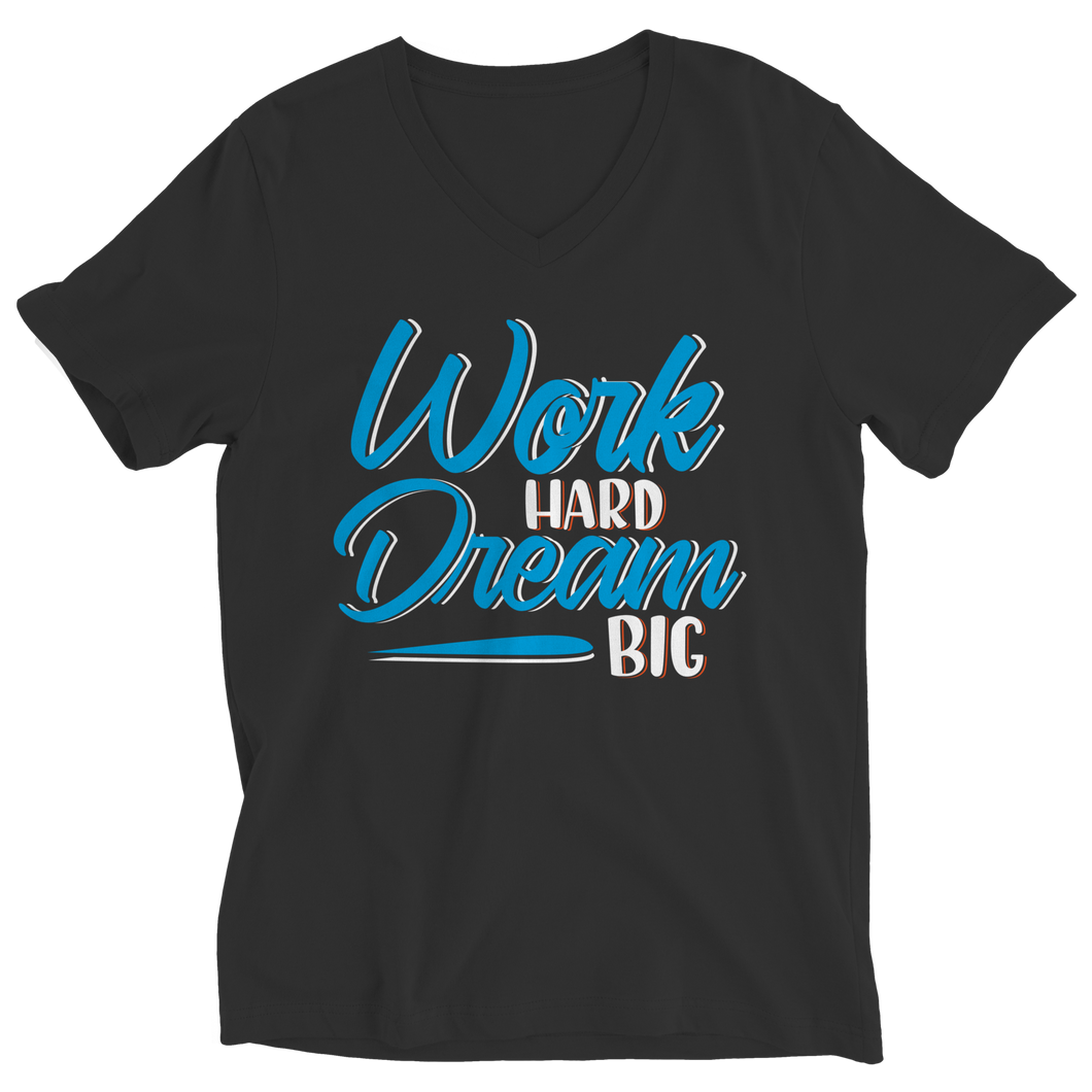 Dream Big Work Hard