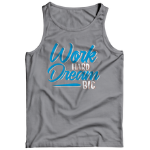 Load image into Gallery viewer, Dream Big Work Hard
