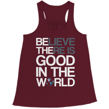 Load image into Gallery viewer, Believe there is good in the world
