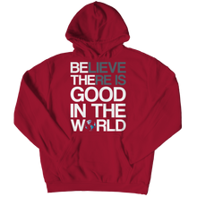 Load image into Gallery viewer, Believe there is good in the world
