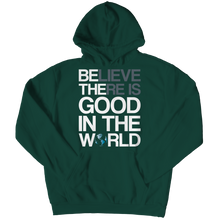 Load image into Gallery viewer, Believe there is good in the world
