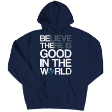 Load image into Gallery viewer, Believe there is good in the world
