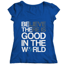 Load image into Gallery viewer, Believe there is good in the world
