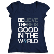 Load image into Gallery viewer, Believe there is good in the world
