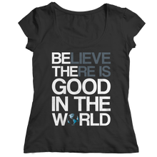 Load image into Gallery viewer, Believe there is good in the world
