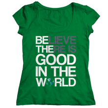 Load image into Gallery viewer, Believe there is good in the world
