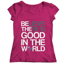 Load image into Gallery viewer, Believe there is good in the world
