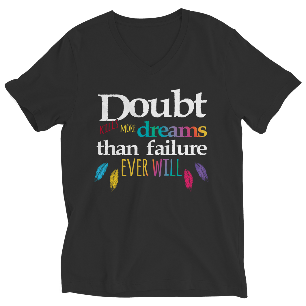 Doubts kill more dreams