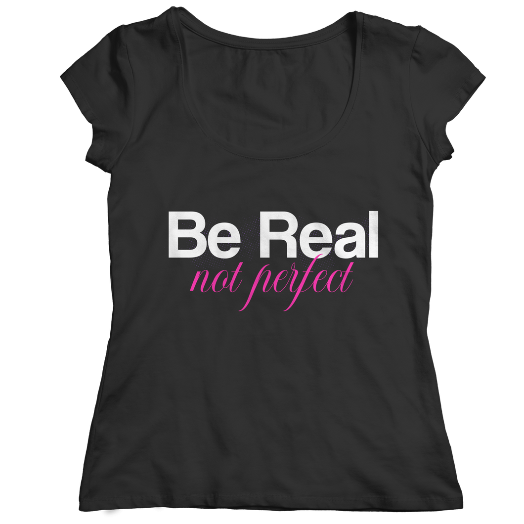Be real, not perfect