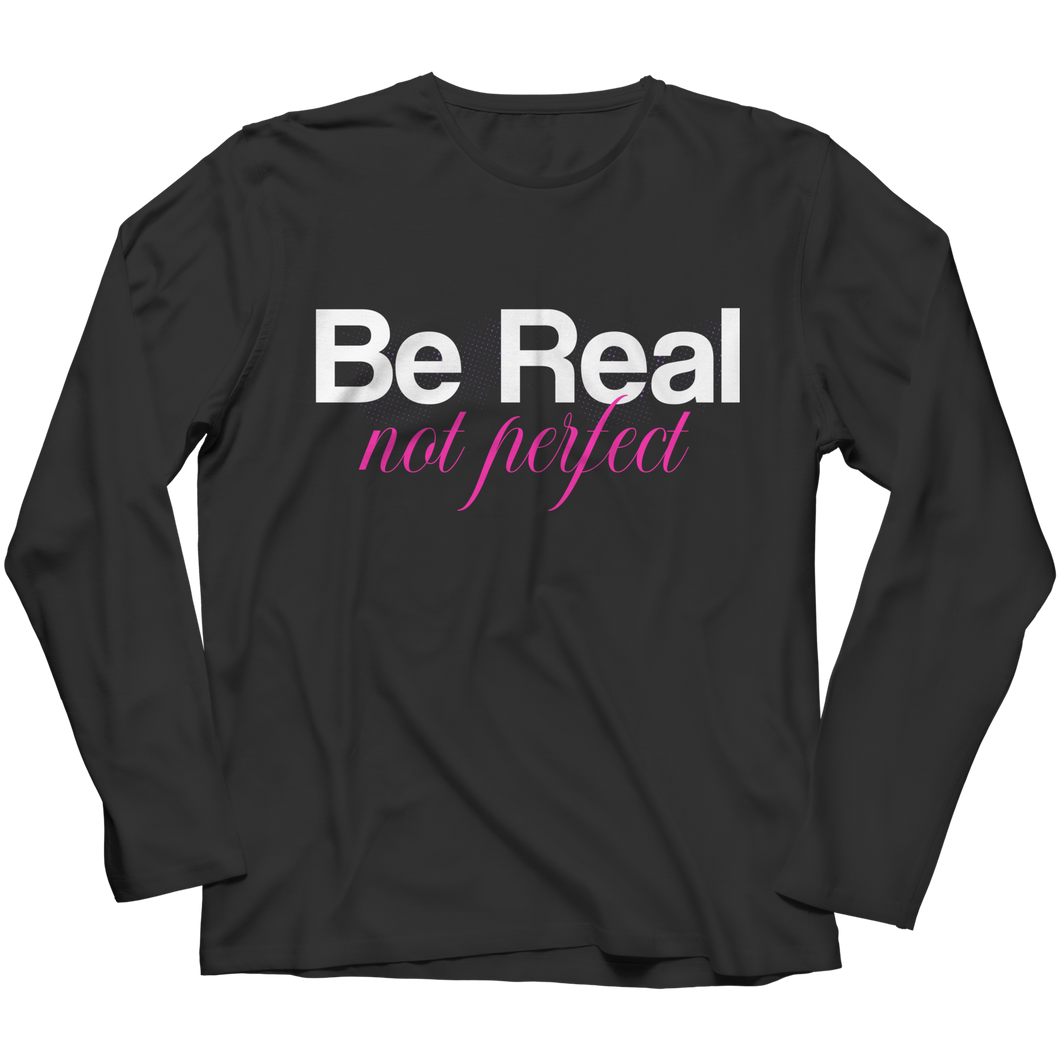 Be real, not perfect