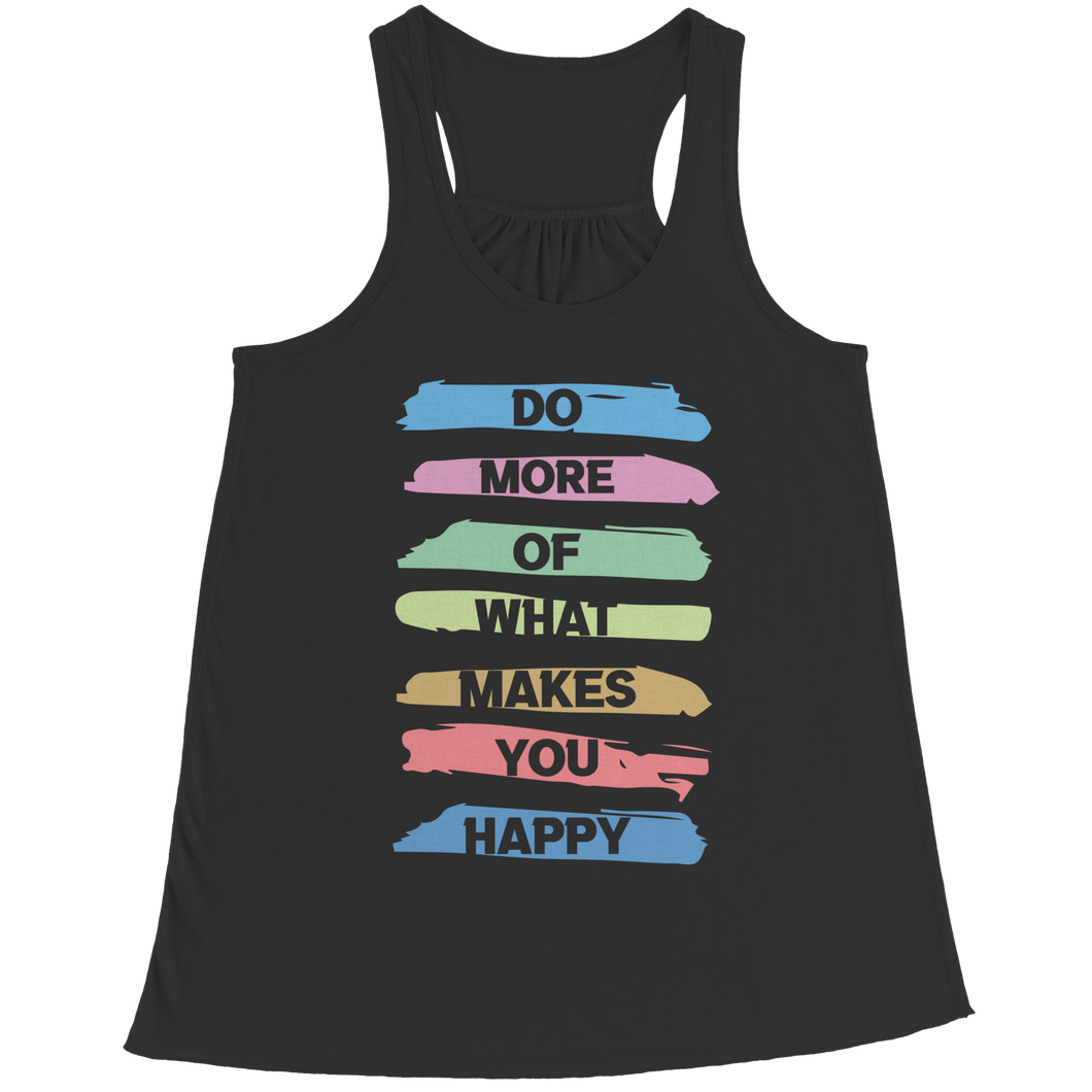 Do More Of What Makes You Happy