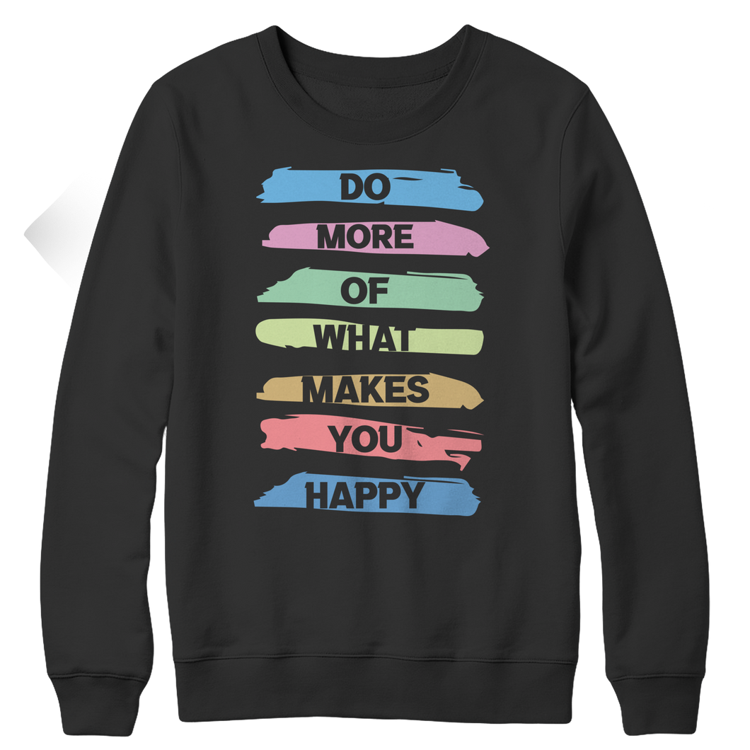 Do More Of What Makes You Happy