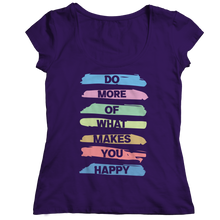 Load image into Gallery viewer, Do More Of What Makes You Happy
